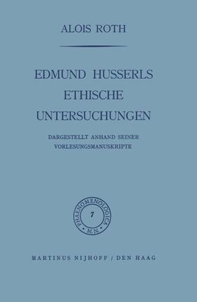 Roth |  Edmund Husserls ethische Untersuchungen | Buch |  Sack Fachmedien