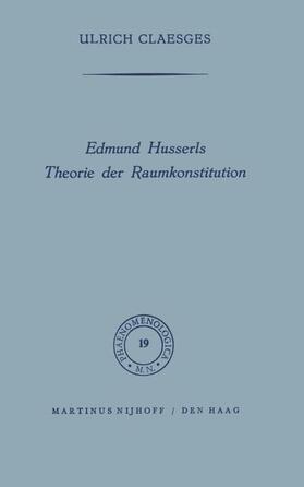 Claesges |  Edmund Husserls Theorie der Raumkonstitution | Buch |  Sack Fachmedien