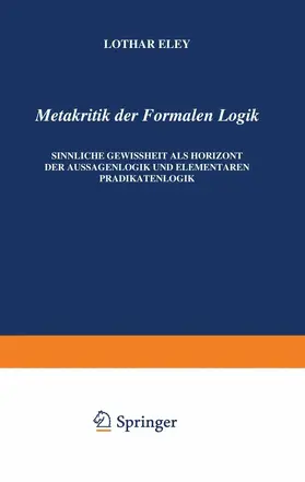 Eley |  Metakritik der Formalen Logik | Buch |  Sack Fachmedien