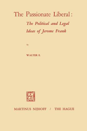 Volkomer |  The Passionate Liberal: The Political and Legal Ideas of Jerome Frank | Buch |  Sack Fachmedien