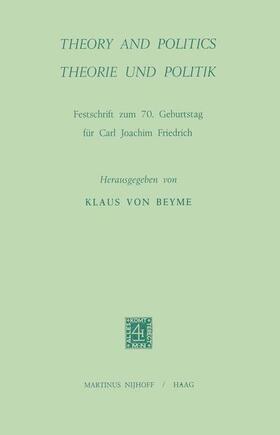 von Beyme |  Theory and Politics / Theorie und Politik | Buch |  Sack Fachmedien