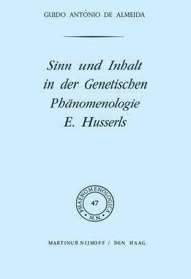 de Almeida |  Sinn und Inhalt in der Genetischen Phänomenologie E. Husserls | Buch |  Sack Fachmedien