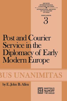 Allen |  Post and Courier Service in the Diplomacy of Early Modern Europe | Buch |  Sack Fachmedien