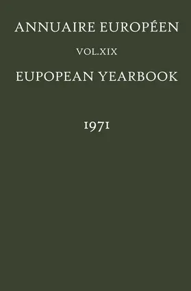 European Yearbook / Annuaire Européen, Volume 19 (1971) | Buch | 978-90-247-1510-7 | sack.de