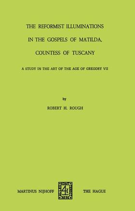 Rough |  The Reformist of Illuminations in the Gospels of Matilda, Countess of Tuscany | Buch |  Sack Fachmedien