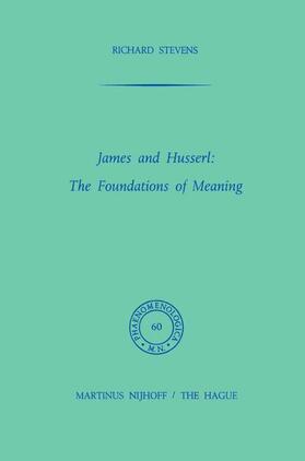 Stevens |  James and Husserl: The Foundations of Meaning | Buch |  Sack Fachmedien