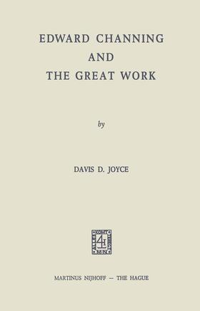 Joyce |  Edward Channing and the Great Work | Buch |  Sack Fachmedien