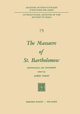Soman |  The Massacre of St. Bartholomew | Buch |  Sack Fachmedien