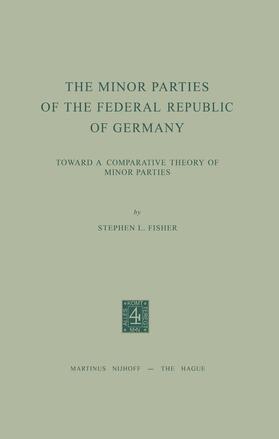 Fisher |  The Minor Parties of the Federal Republic of Germany | Buch |  Sack Fachmedien