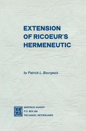 Bourgeois |  Extension of Ricoeur¿s Hermeneutic | Buch |  Sack Fachmedien