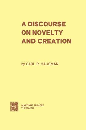 Hausman |  A Discourse on Novelty and Creation | Buch |  Sack Fachmedien