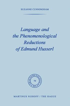 Cunningham |  Language and the Phenomenological Reductions of Edmund Husserl | Buch |  Sack Fachmedien