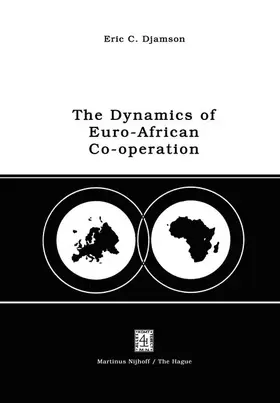 Djamson |  The Dynamics of Euro-African Co-Operation | Buch |  Sack Fachmedien