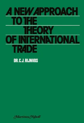 Rijnvos |  A new approach to the theory of international trade | Buch |  Sack Fachmedien