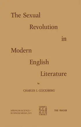 Glicksberg |  The Sexual Revolution in Modern English Literature | Buch |  Sack Fachmedien