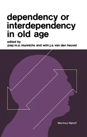 van den Heuvel / Munnichs |  Dependency or Interdependency in Old Age | Buch |  Sack Fachmedien