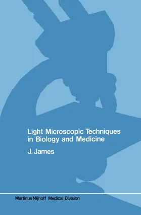 James |  Light microscopic techniques in biology and medicine | Buch |  Sack Fachmedien