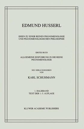Husserl / Schuhmann |  Ideen Zu Einer Reinen Phänomenologie Und Phänomenologischen Philosophie | Buch |  Sack Fachmedien