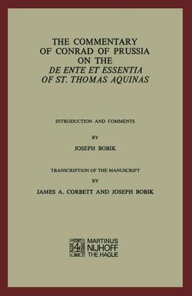 Rupieper / Bobik |  The Commentary of Conrad of Prussia on the De Ente et Essentia of St. Thomas Aquinas | Buch |  Sack Fachmedien