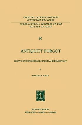 White |  Antiquity Forgot | Buch |  Sack Fachmedien