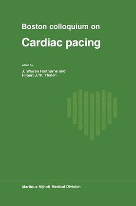Harthorne / Thalen |  Boston Colloquium on Cardiac Pacing | Buch |  Sack Fachmedien