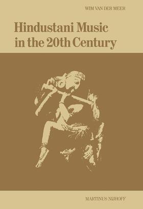 van der Meer |  Hindustani Music in the 20th Century | Buch |  Sack Fachmedien