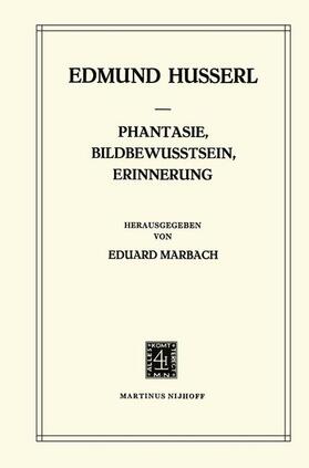 Marbach / Husserl |  Phantasie, Bildbewusstsein, Erinnerung | Buch |  Sack Fachmedien
