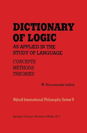 Marciszewski |  Dictionary of Logic as Applied in the Study of Language | Buch |  Sack Fachmedien