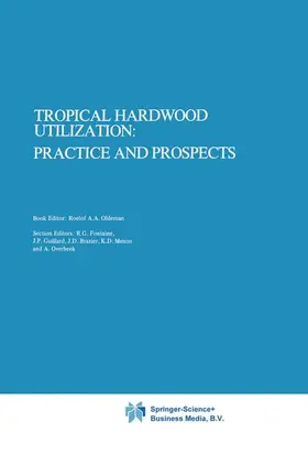 Oldeman / Alkema / Peck |  Tropical Hardwood Utilization: Practice and Prospects | Buch |  Sack Fachmedien