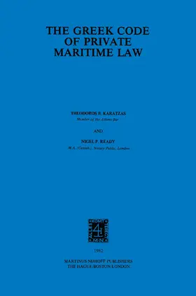 Karatzas / Ready | The Greek Code Of Private Maritime Law | Buch | 978-90-247-2586-1 | sack.de