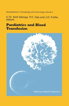 Smit Sibinga / Forfar / Das |  Paediatrics and Blood Transfusion | Buch |  Sack Fachmedien