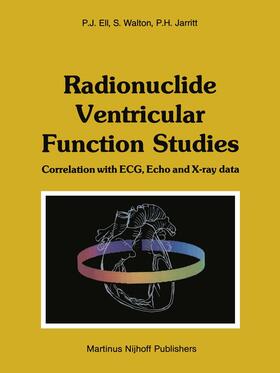 Ell / Walton / Jarritt |  Radionuclide Ventricular Function Studies | Buch |  Sack Fachmedien