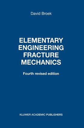 Broek |  Elementary Engineering Fracture Mechanics | Buch |  Sack Fachmedien