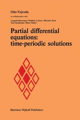 Vejvoda |  Partial differential equations: time-periodic solutions | Buch |  Sack Fachmedien