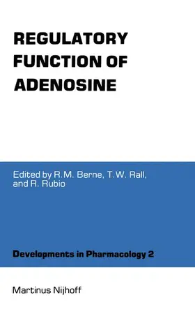 Berne / Rall / Rubio |  Regulatory Function of Adenosine | Buch |  Sack Fachmedien