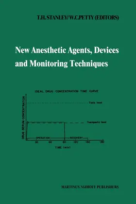 Petty / Stanley |  New Anesthetic Agents, Devices and Monitoring Techniques | Buch |  Sack Fachmedien