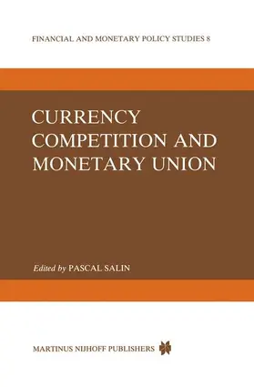 Salin |  Currency Competition and Monetary Union | Buch |  Sack Fachmedien