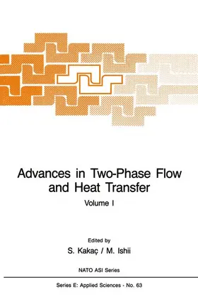 Kakaç / Ishil |  Advances in Two-Phase Flow and Heat Transfer | Buch |  Sack Fachmedien