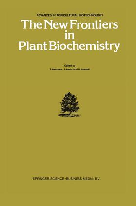 Akazawa / Asahi / Imaseki |  The New Frontiers in Plant Biochemistry | Buch |  Sack Fachmedien