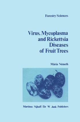 Németh |  The Virus, Mycoplasma and Rickettsia Diseases of Fruit Trees | Buch |  Sack Fachmedien