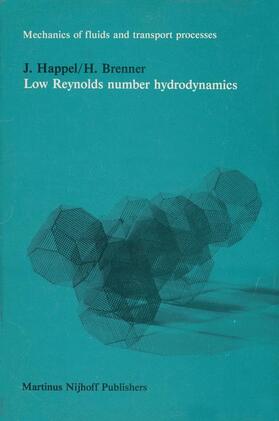 Brenner / Happel |  Low Reynolds number hydrodynamics | Buch |  Sack Fachmedien