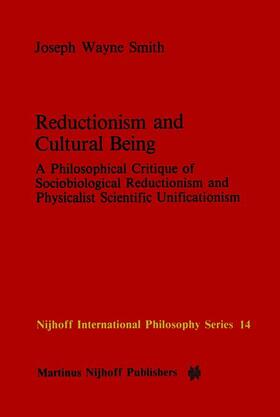 Smith |  Reductionism and Cultural Being | Buch |  Sack Fachmedien