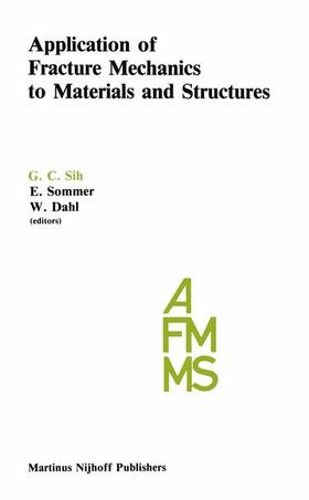 Sih |  Application of Fracture Mechanics to Materials and Structures | Buch |  Sack Fachmedien