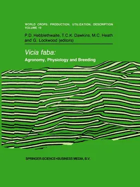 Hebblethwaite / Lockwood / Dawkins |  Vicia faba: Agronomy, Physiology and Breeding | Buch |  Sack Fachmedien