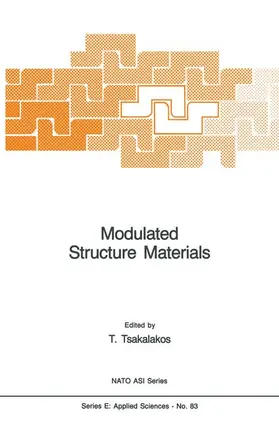 Tsakalakos |  Modulated Structure Materials | Buch |  Sack Fachmedien