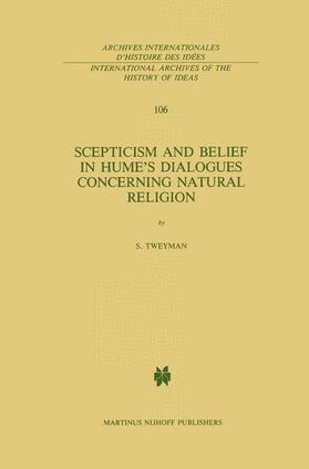 Tweyman |  Scepticism and Belief in Hume¿s Dialogues Concerning Natural Religion | Buch |  Sack Fachmedien