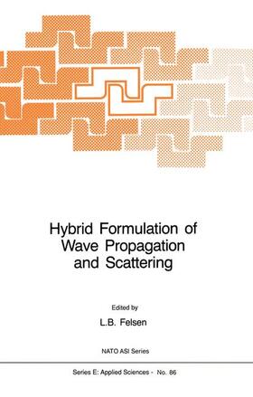 Felsen | Hybrid Formulation of Wave Propagation and Scattering | Buch | 978-90-247-3094-0 | sack.de