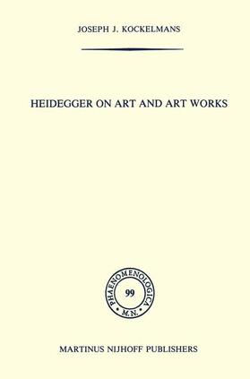 Kockelmans |  Heidegger on Art and Art Works | Buch |  Sack Fachmedien