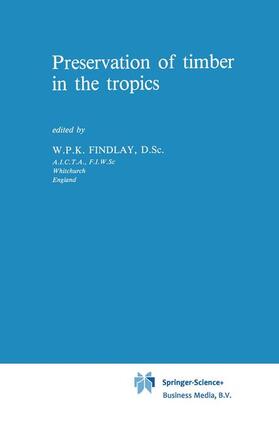 Findlay |  Preservation of timber in the tropics | Buch |  Sack Fachmedien