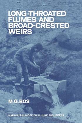 Bos |  Long-Throated Flumes and Broad-Crested Weirs | Buch |  Sack Fachmedien